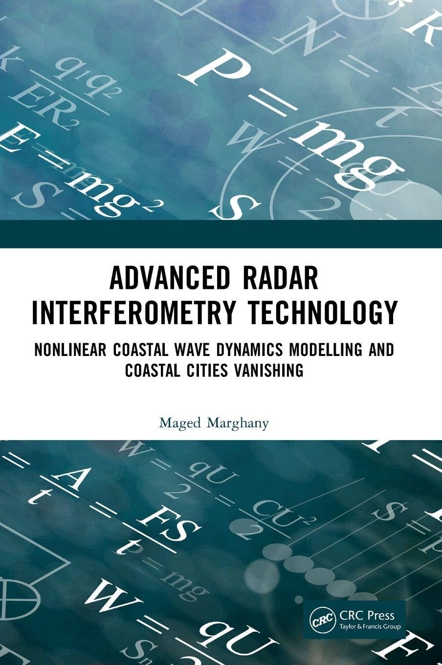 Advanced Radar Interferometry Technology: Nonlinear Coastal Wave Dynamics Modelling and Coastal Cities Vanishing