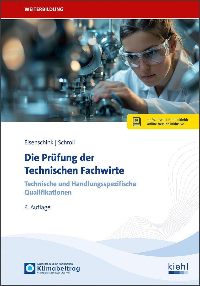 Die Prüfung der Technischen Fachwirte: Technische und handlungsspezifische Qualifikationen. (Prüfungsbücher für Fachwirte und Fachkaufleute)
