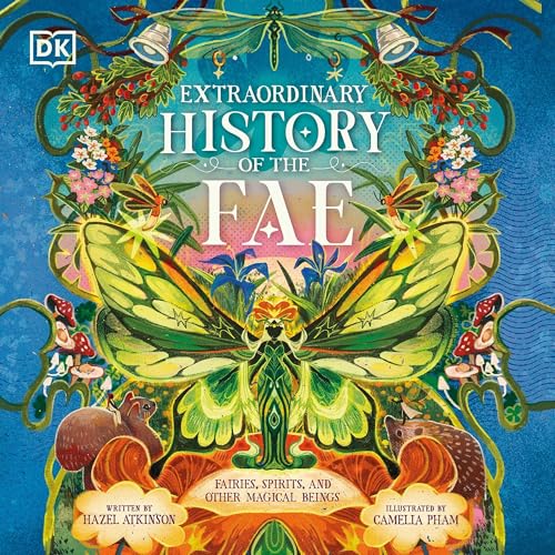 Extraordinary History of the Fae Audiobook By DK cover art