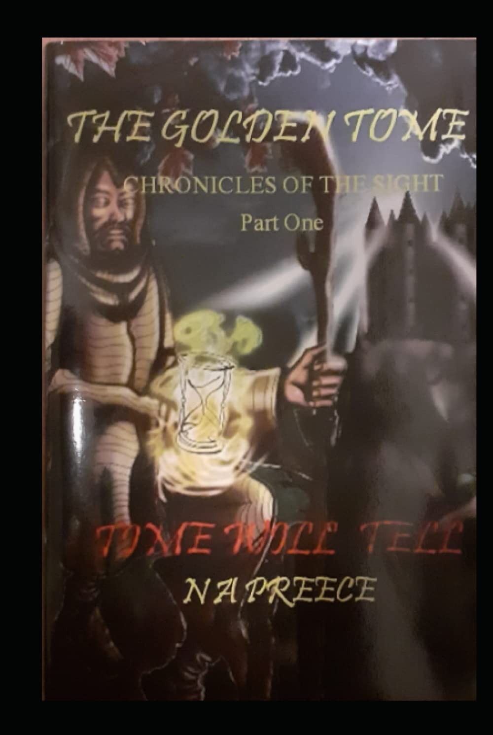 Time Will Tell: Chronicles of The Sight: Part One (The Golden Tome)