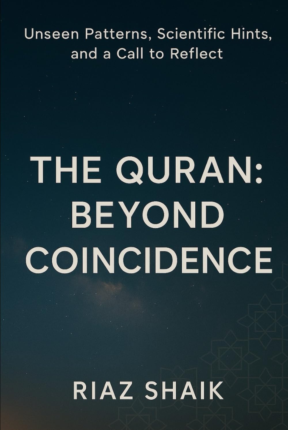 The Quran: Beyond Coincidence: A Modern Inquiry into the Quran’s Myths, Misconceptions, and Scientific and Numerical Structure. A Reflective Inquiry