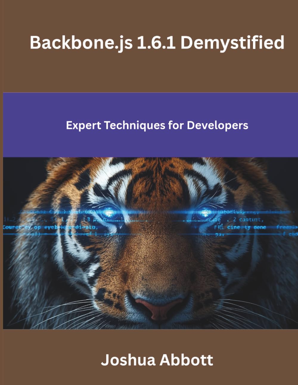Backbone.js 1.6.1 Demystified: Expert Techniques for Developers