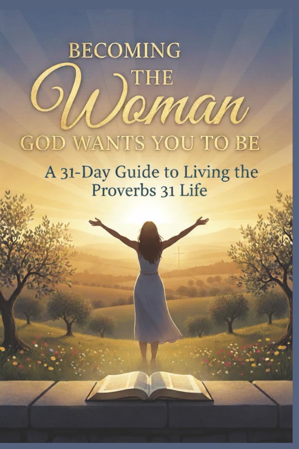 Becoming the Woman God Wants You to Be: Stop trying to become someone else’s ideal. Start your journey today toward becoming the confident, graceful, and uniquely crafted woman God designed you to be.