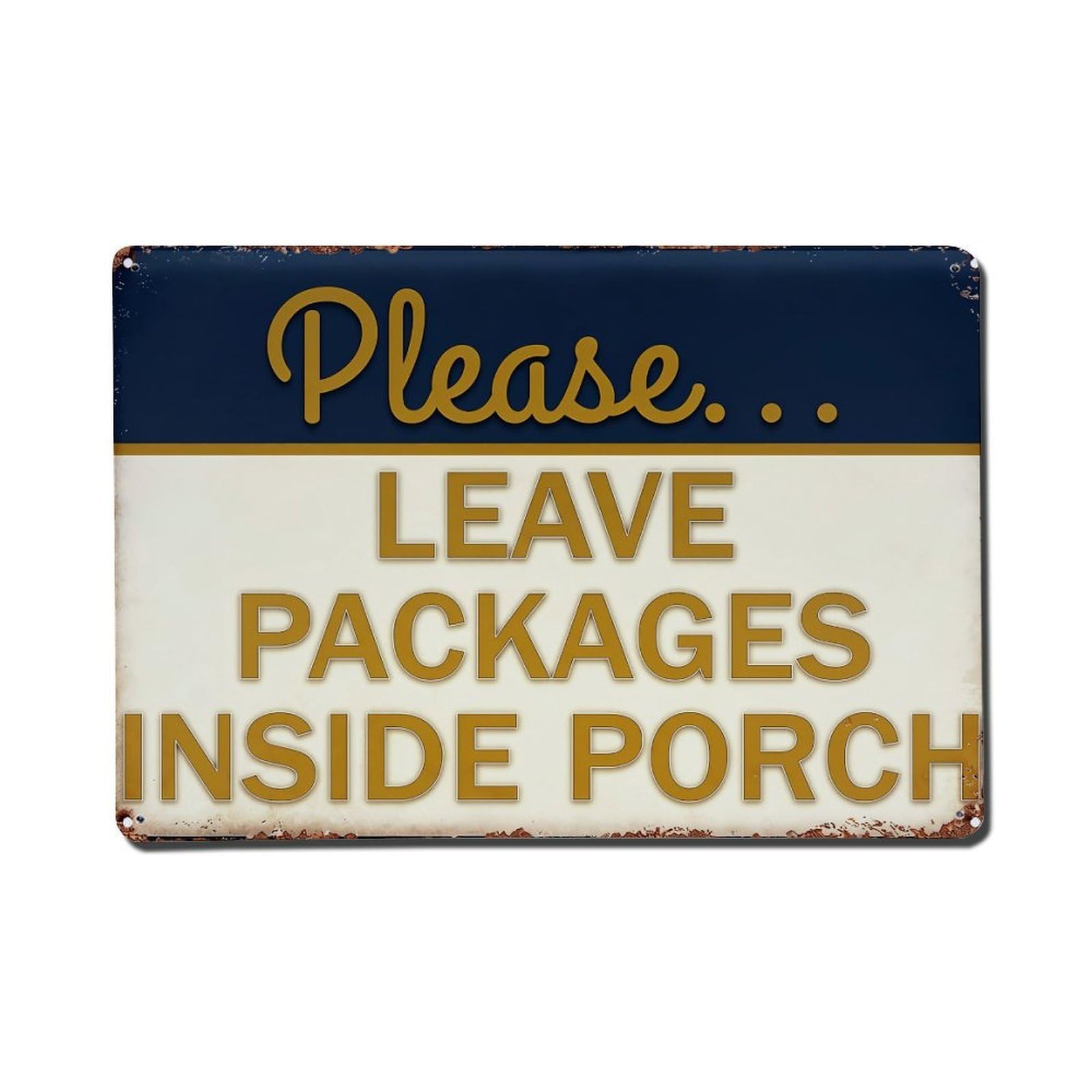 Please Leave Packages Inside Porch Vintage Tin Sign Retro Metal Wall Decor Metal Poster, Home Bar Garage Farmhouse Cafe Wall Art Decoration 8x12Inches