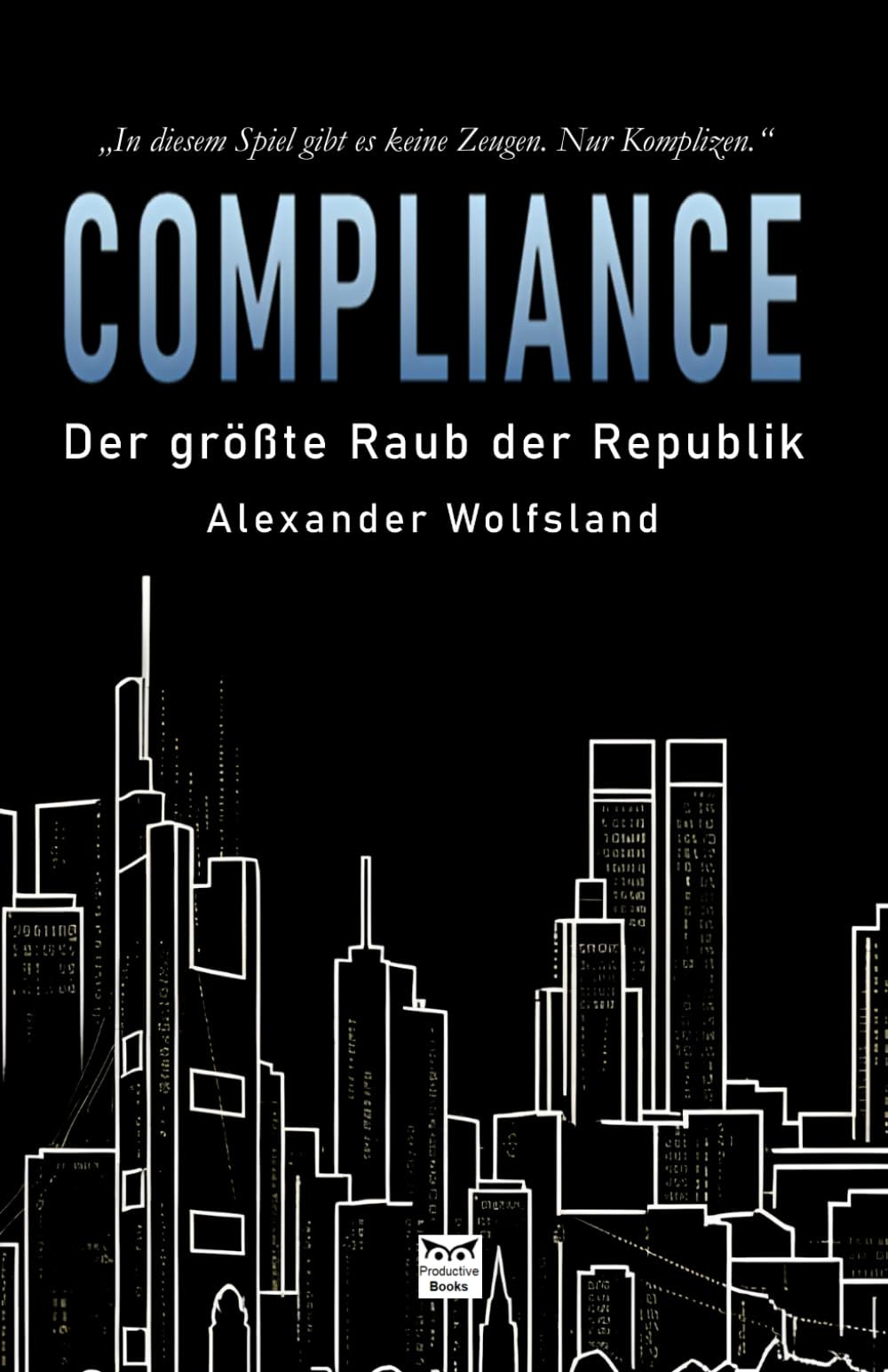COMPLIANCE: Der größte Raub der Republik