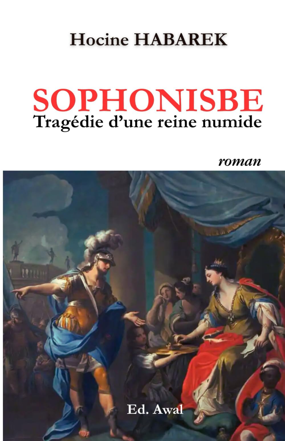 SOPHONISBE: Tragédie d’une reine numide