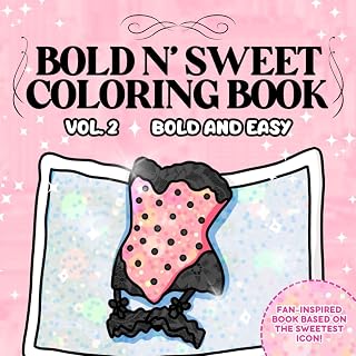 Bold N’ Sweet Coloring Book: Vol. 2 Relax and Unwind with Playful and Cute Fashion Moments (Bold and Easy)
