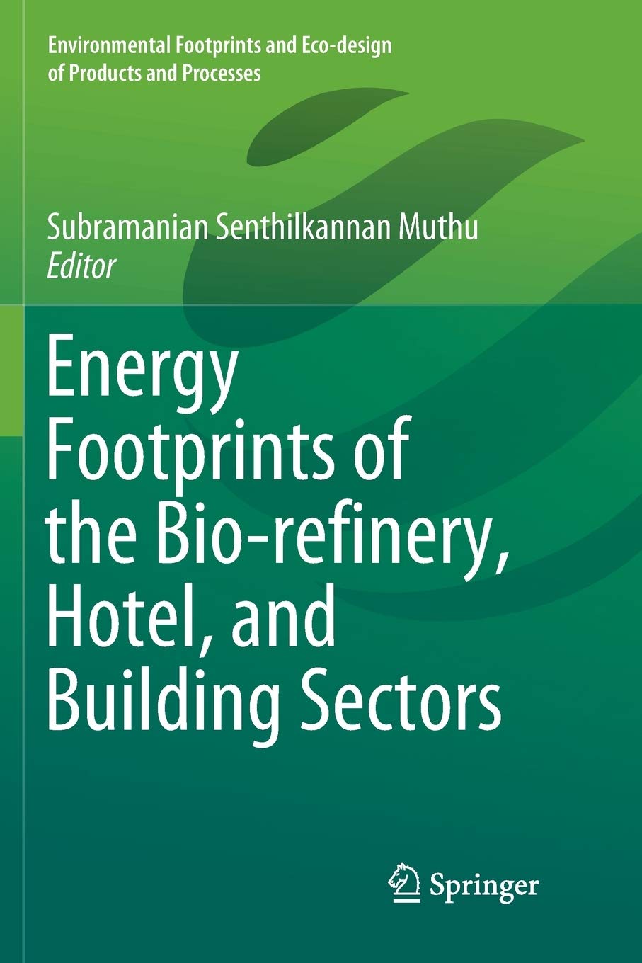 Energy Footprints of the Bio-refinery, Hotel, and