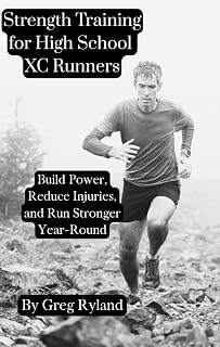 Strength Training for High School XC Runners: Build Power, Reduce Injuries, and Run Stronger Year-Round