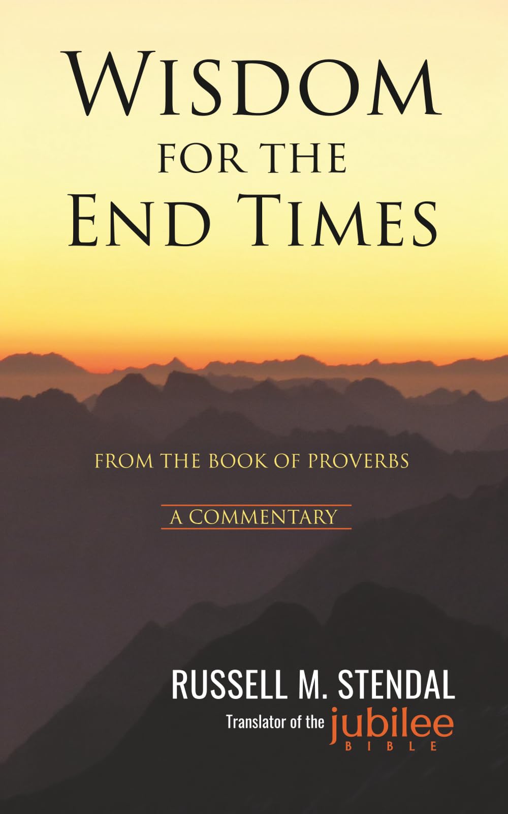 Wisdom for the End Times (The Sure House of David)