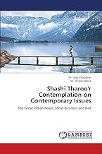 Shashi Tharoo'r Contemplation on Contemporary Issues: The Great Indian Novel, Show Business and Riot