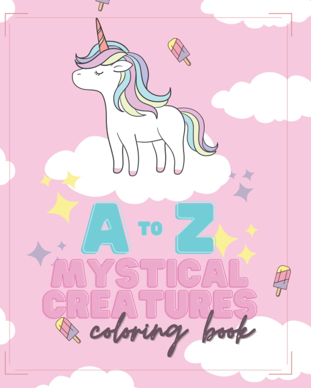 Mystical Creatures Coloring Book: Alphabet mystical creatures coloring book for kids