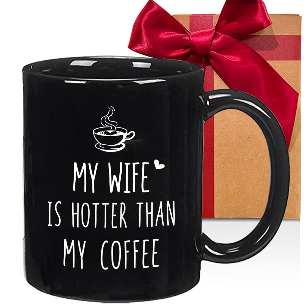 My Wife is Hotter Than My Coffee Mug Gifts for Husband, Novertly Birthday Gifts for Husband from Wife, Wedding Anniversary Presents for Him, Valentine Romantic Gifts for Men Husband