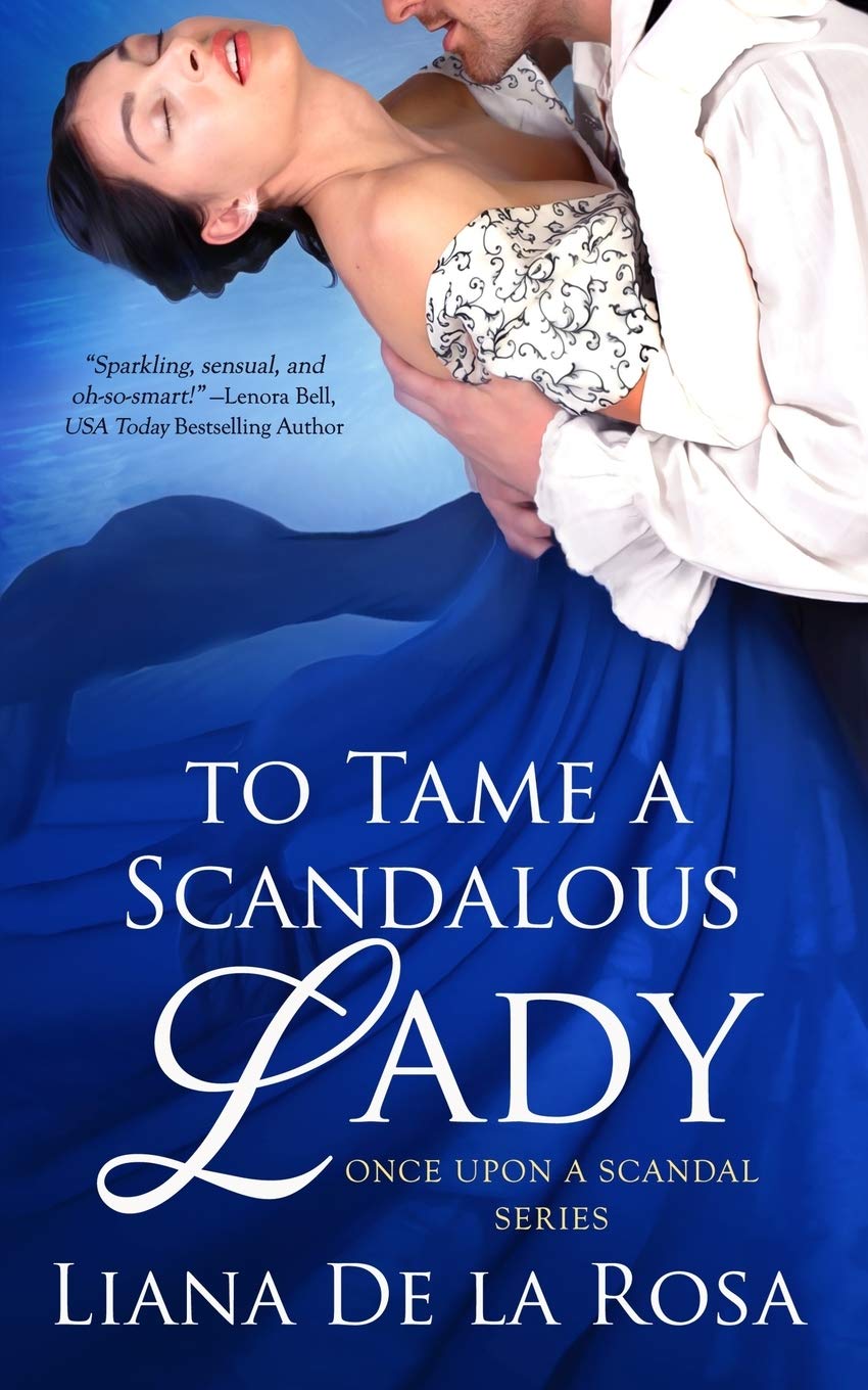 To Tame a Scandalous Lady: 3 (Once Upon A Scandal)