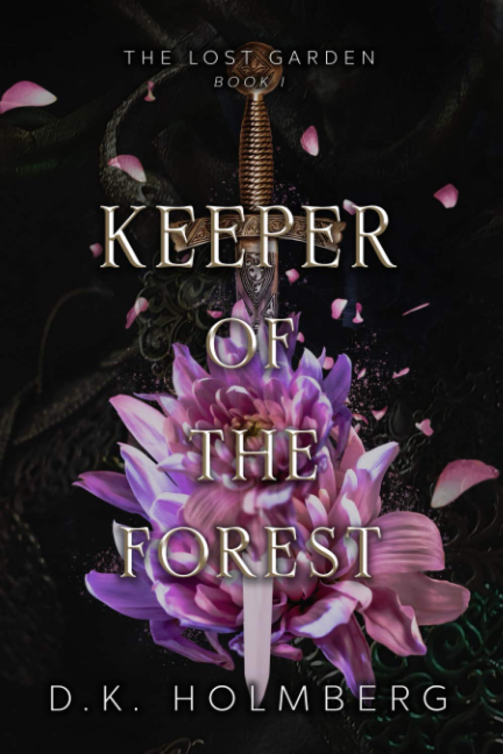 Keeper of the Forest: Volume 1 (The Lost Garden)