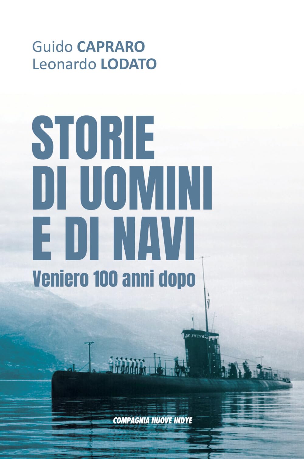 STORIE DI UOMINI E DI NAVI: Veniero 100 anni dopo