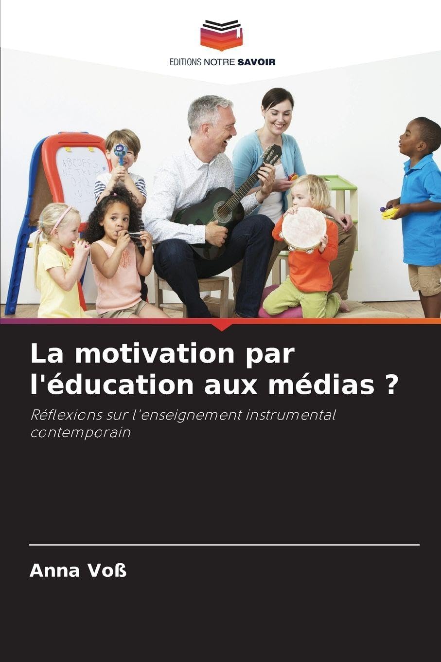 La motivation par l'éducation aux médias ?: Réflexions sur l'enseignement instrumental contemporain