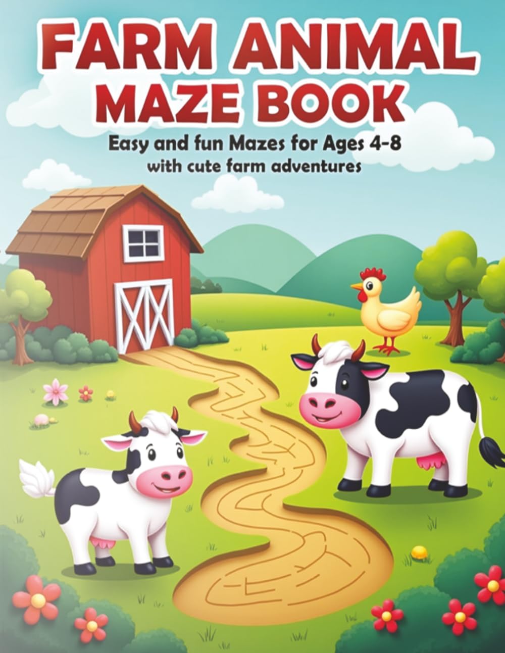 Farm Animal Maze Book for Kids: Easy and Fun Mazes for Ages 4-8 with Cute Farm Adventures