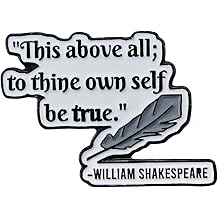 To Thine Own Self Be True Enamel Pin - William Shakespeare Quote Brooch - Literary Gift for Teachers, Students, Writers - Classic Poetry Quote Lapel Pin for Bookbags, Jackets, Lanyards