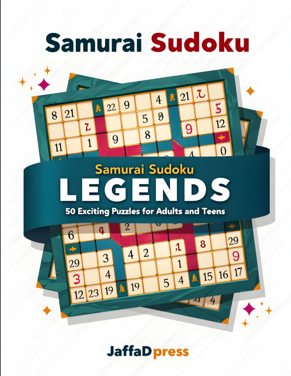 Samurai Sudoku Legends: Intricate Overlapping Sudoku Puzzles for Adults | Boost Cognitive Skills, Focus & Patience | Includes Full Solutions