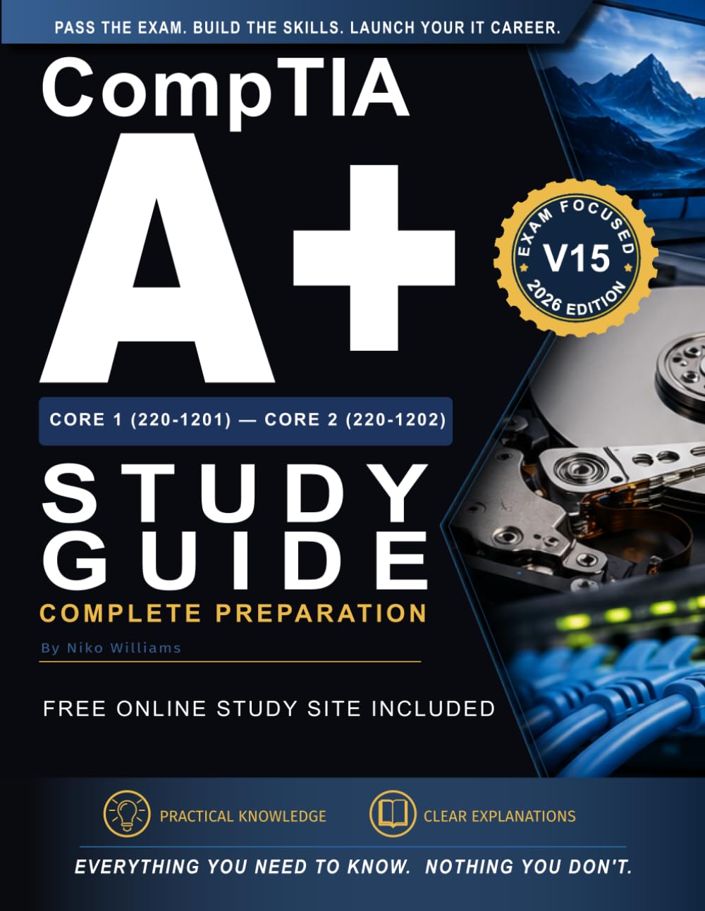 CompTIA A+ Core 1 (220-1201) & Core 2 (220-1202) Study Guide: Complete Preparation: Practice Questions, PBQs, Flashcards, Interactive Study Tools & ... Exams (CompTIA Certification Series)