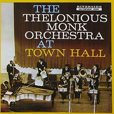 The Thelonious Monk Orchestra at Town Hall