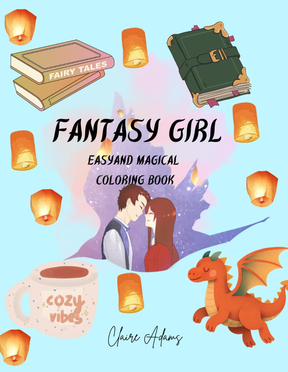 Fantasy Girl: Easy and Magical Coloring Book