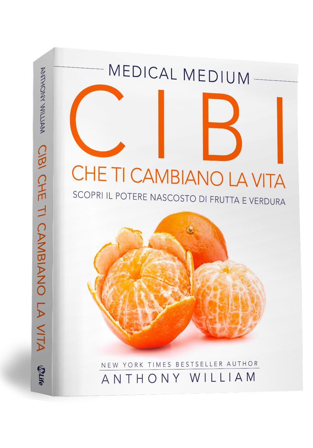 Cibi che ti cambiano la vita. Il potere nascosto di frutta e verdura