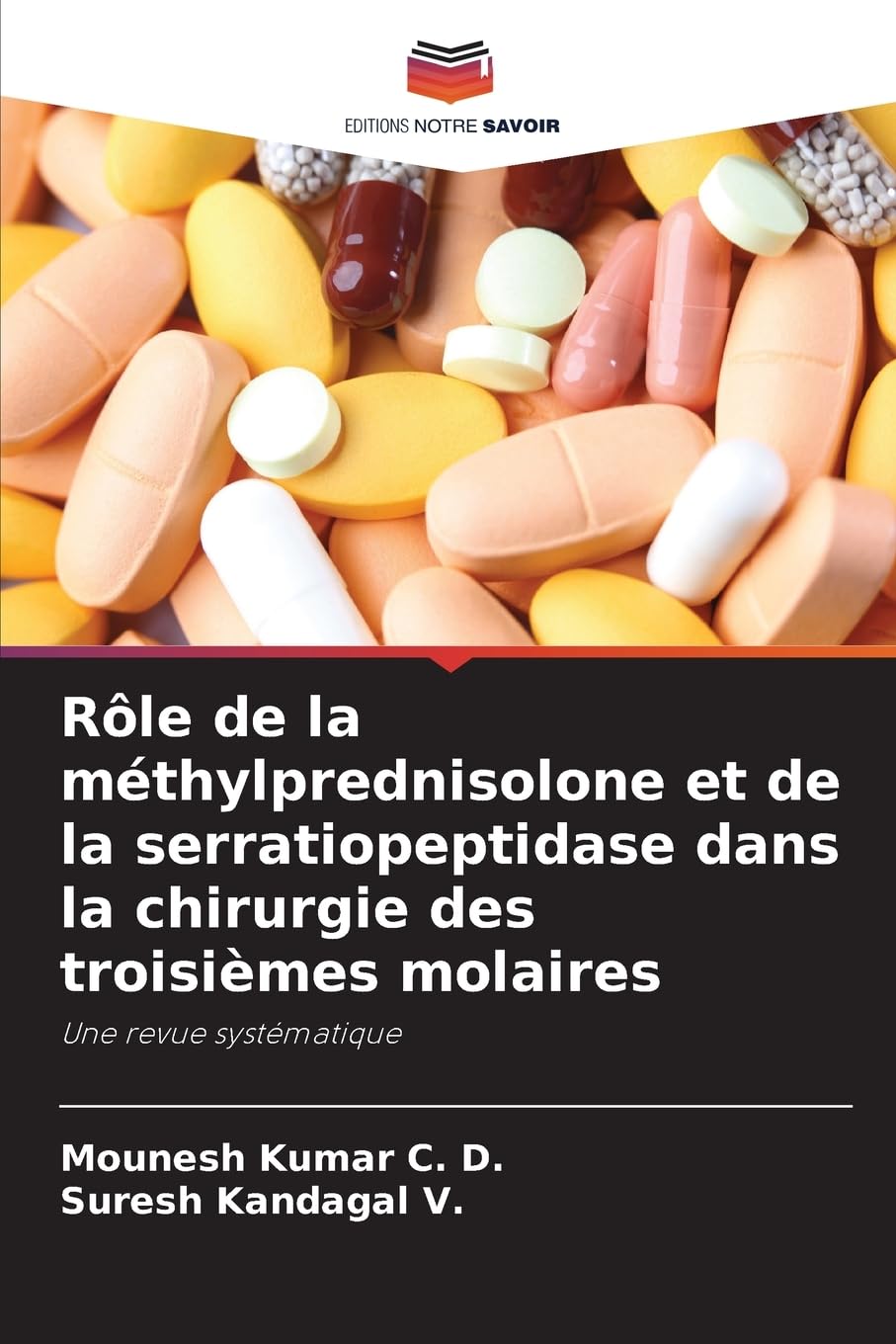 Rôle de la méthylprednisolone et de la serratiopeptidase dans la chirurgie des troisièmes molaires: Une revue systématique