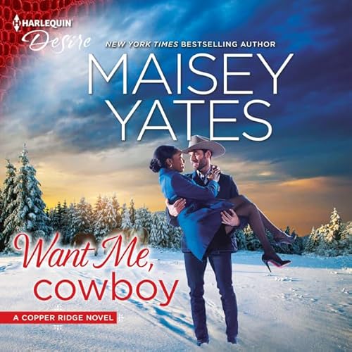 Want Me, Cowboy Audiolibro Por Maisey Yates arte de portada
