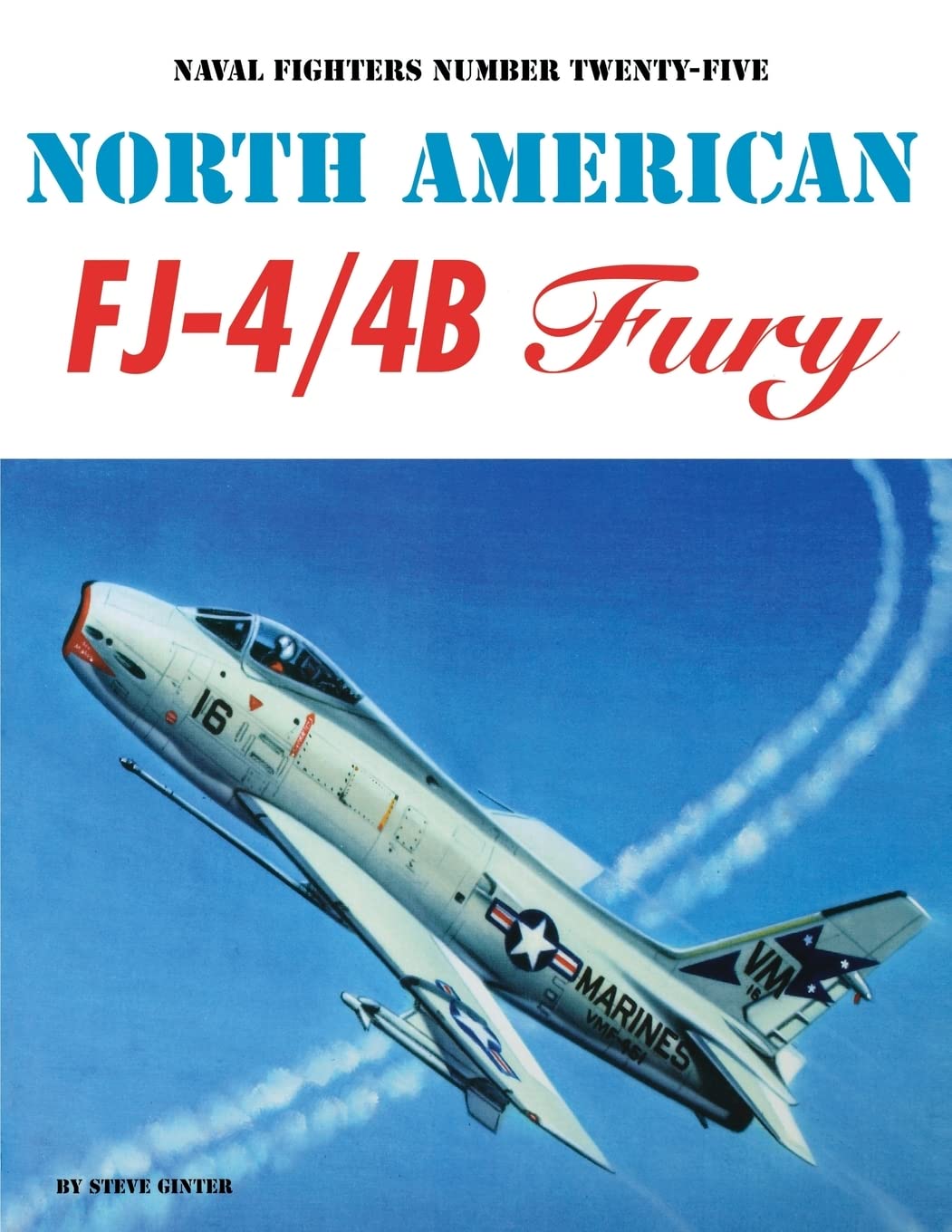 Buy North American FJ-4/4B Fury (Naval Fighters Series No. 25) — BookShops.in