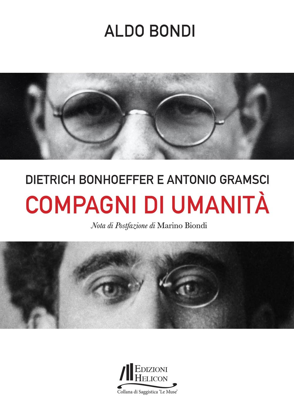 Compagni Di Umanità. Dietrich Bonhoffer E Antonio Gramsci - 4