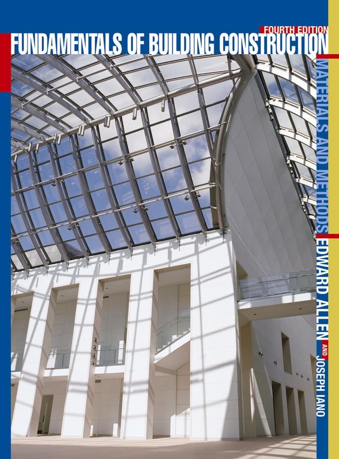 Fundamentals of Building Construction: Materials and Methods 4th Edition