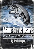 Many brave hearts;: True tales of heroism at sea B0007DYJTS Book Cover