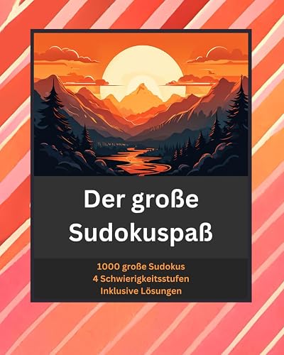 Der große Sudokuspaß - 1000 große Sudokus, 4 verschiedene Schwierigkeitsstufen. Für jung und alt