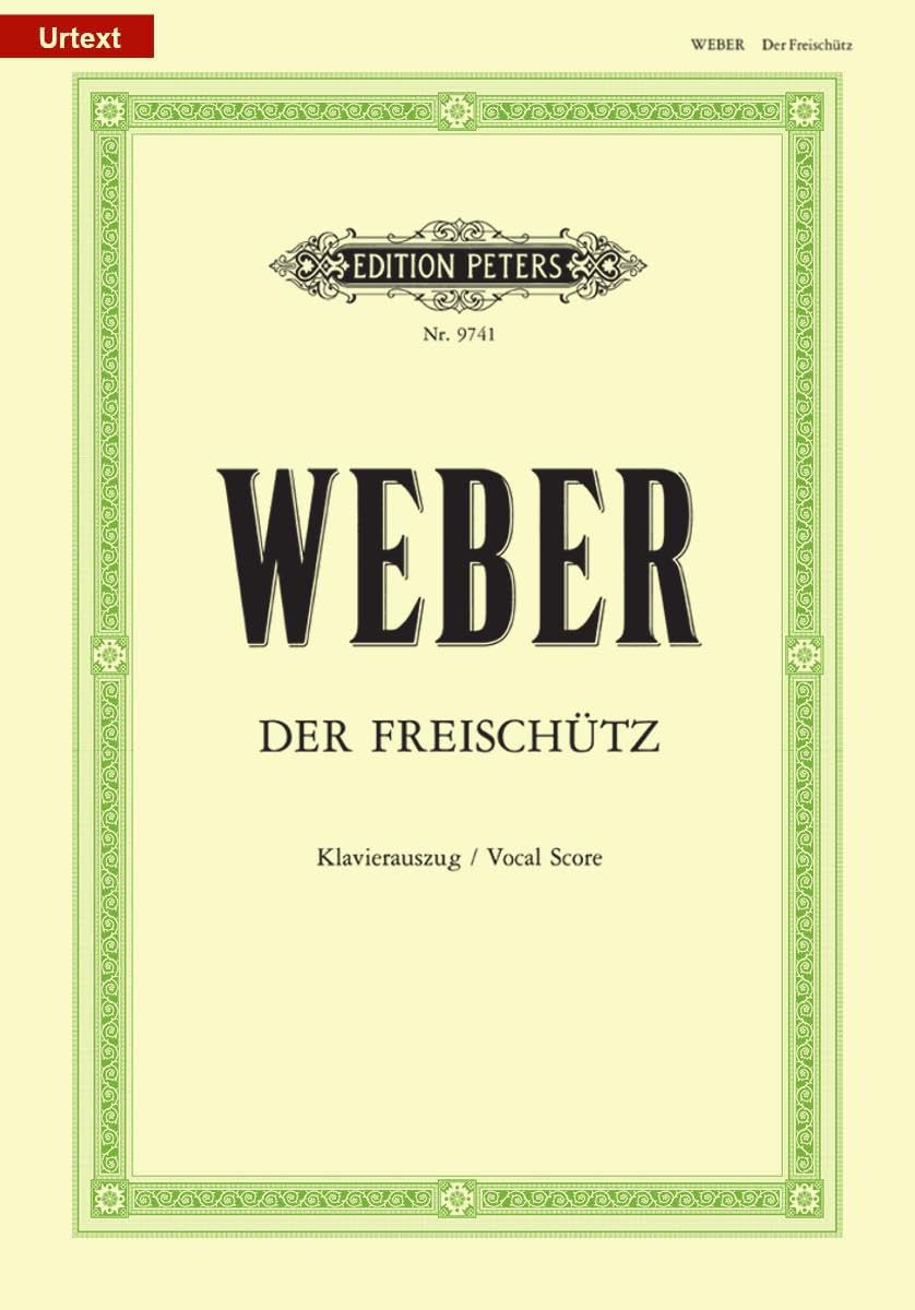 Der Freischütz op. 77 Romantische Oper Klavierauszug URTEXT
