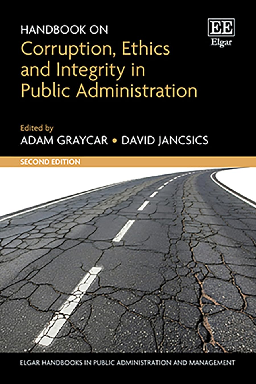Handbook on Corruption, Ethics and Integrity in Public Administration: Second Edition (Elgar Handbooks in Public Administration and Management)