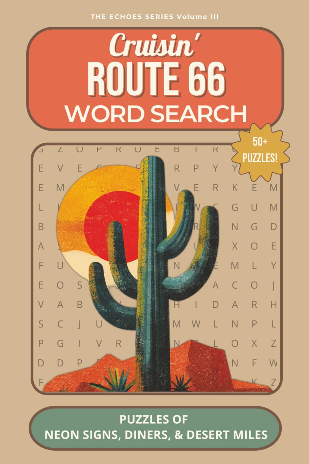 Cruisin' Route 66 Word Search - Puzzles of Neon Signs, Diners, & Desert Miles: A Nostalgic Road Trip Through Americana: 55 Themed Puzzles for Adults ... | Gift for Holidays, Vacations, Leisure Time