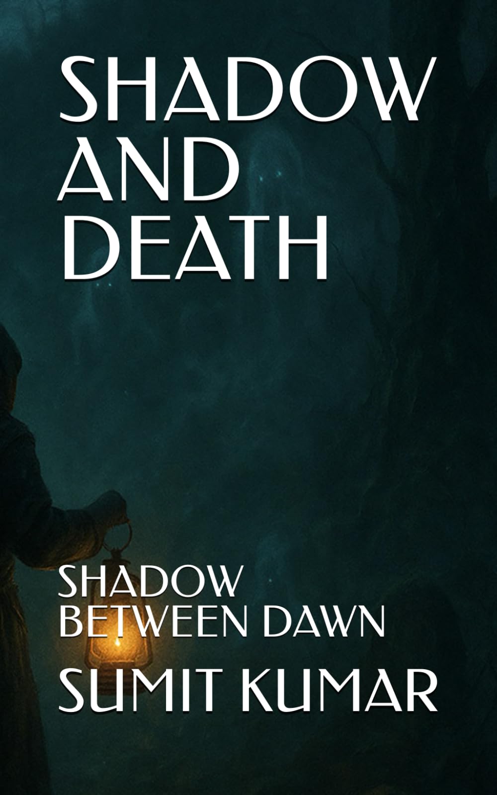 SHADOW AND DEATH: SHADOW BETWEEN DAWN