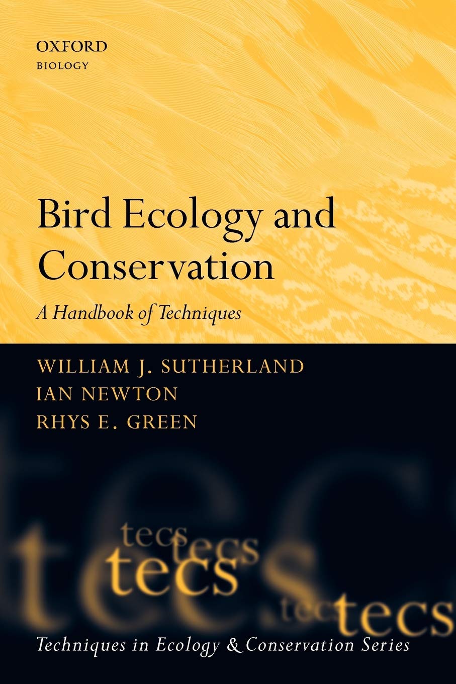 Bird Ecology and Conservation: A Handbook of Techniques: 1 (Techniques in Ecology & Conservation)
