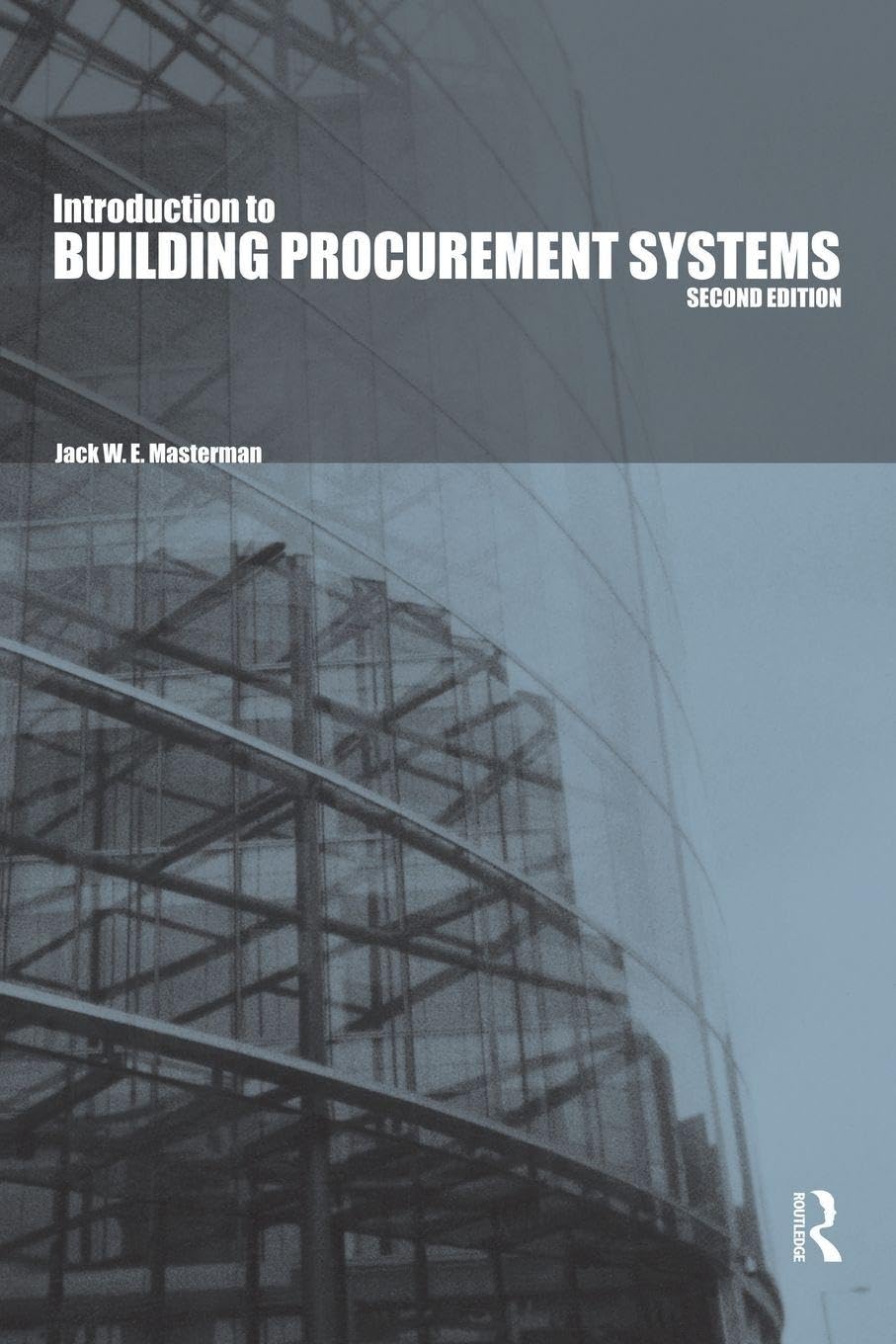 Introduction to Building Procurement Systems - 2nd Edition