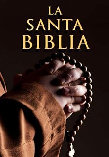 La Santa Biblia Completa Católica Large Print : con El Antiguo y El Nuevo Testamento en Español: Sagrada Biblia Catolica Completa spanish edition ... Dios para cristianos: holy bible in spanish