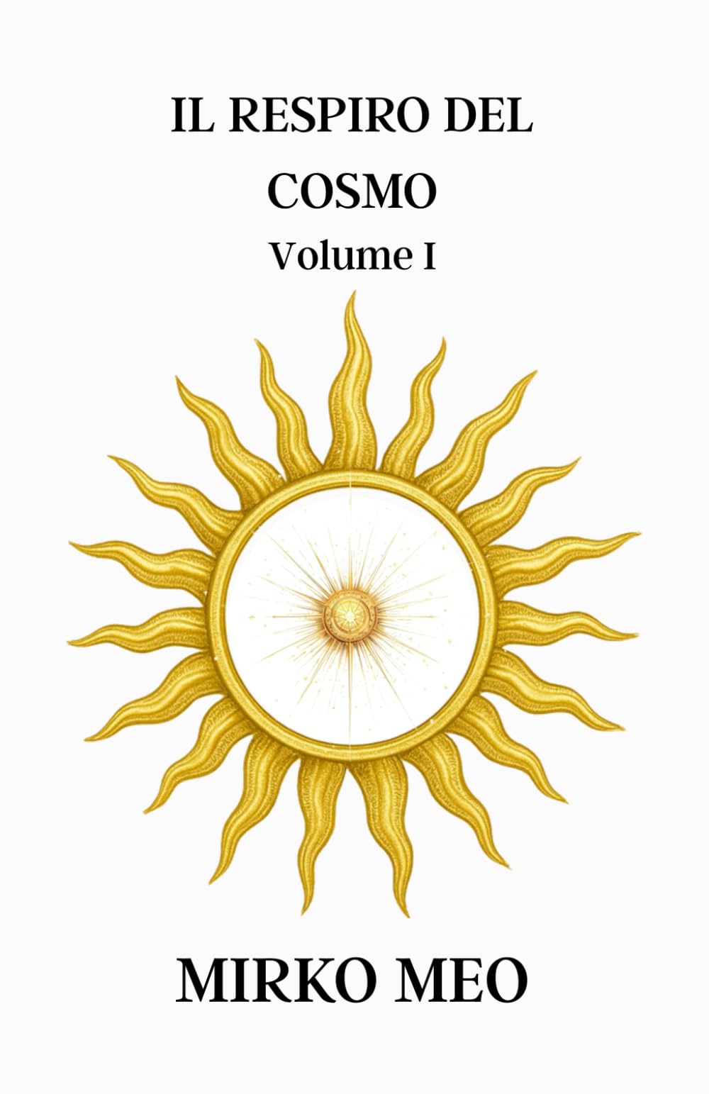 Il Respiro del Cosmo: Numerologia Vedica - Volume 1 (Numen: Alchimia dei Numeri)