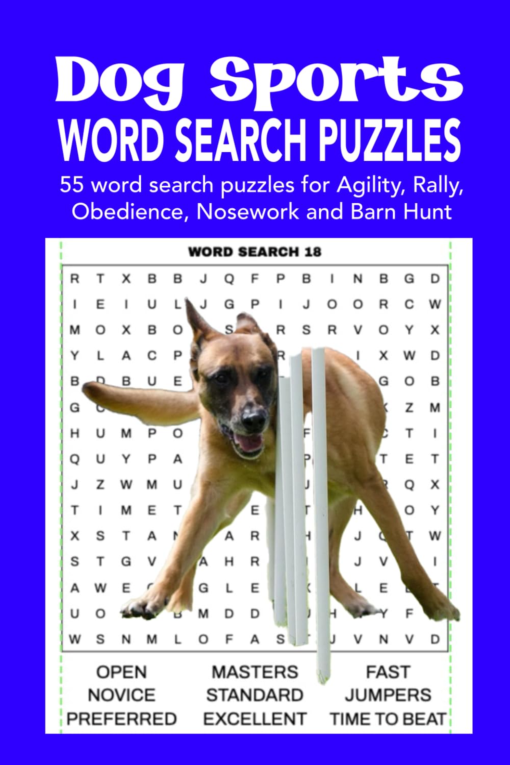 Dog Sports Word Search Puzzles: 55 word search puzzles for Agility, Obedience, Rally, Nosework and Barn Hunt