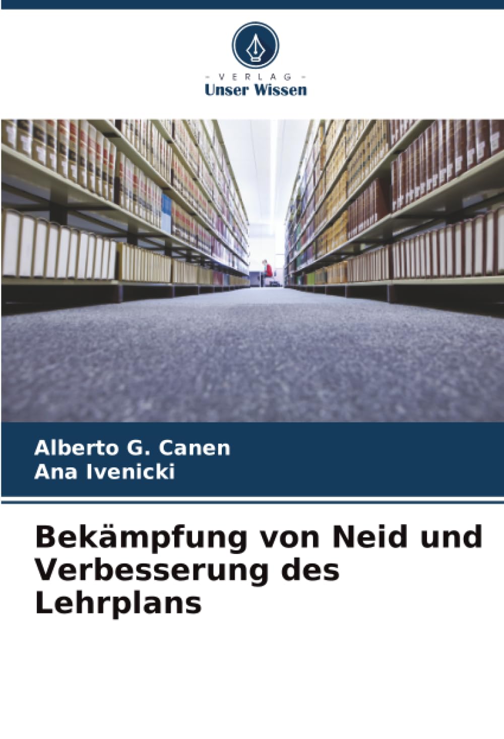 Bekämpfung von Neid und Verbesserung des Lehrplans