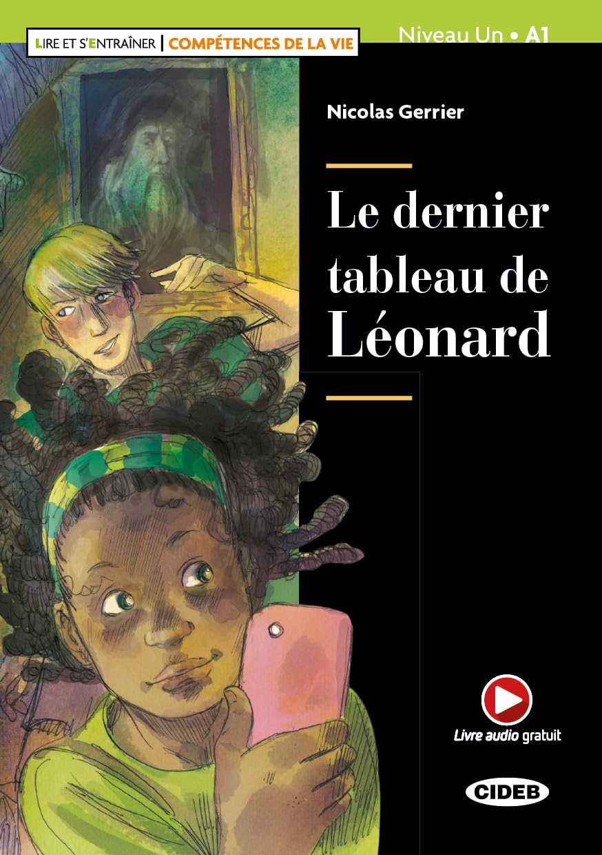 Lire et s'entrainer - Competences de la Vie: Le dernier tableau de Leonard +