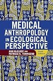 Medical Anthropology in Ecological Perspective