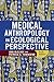 Medical Anthropology in Ecological Perspective