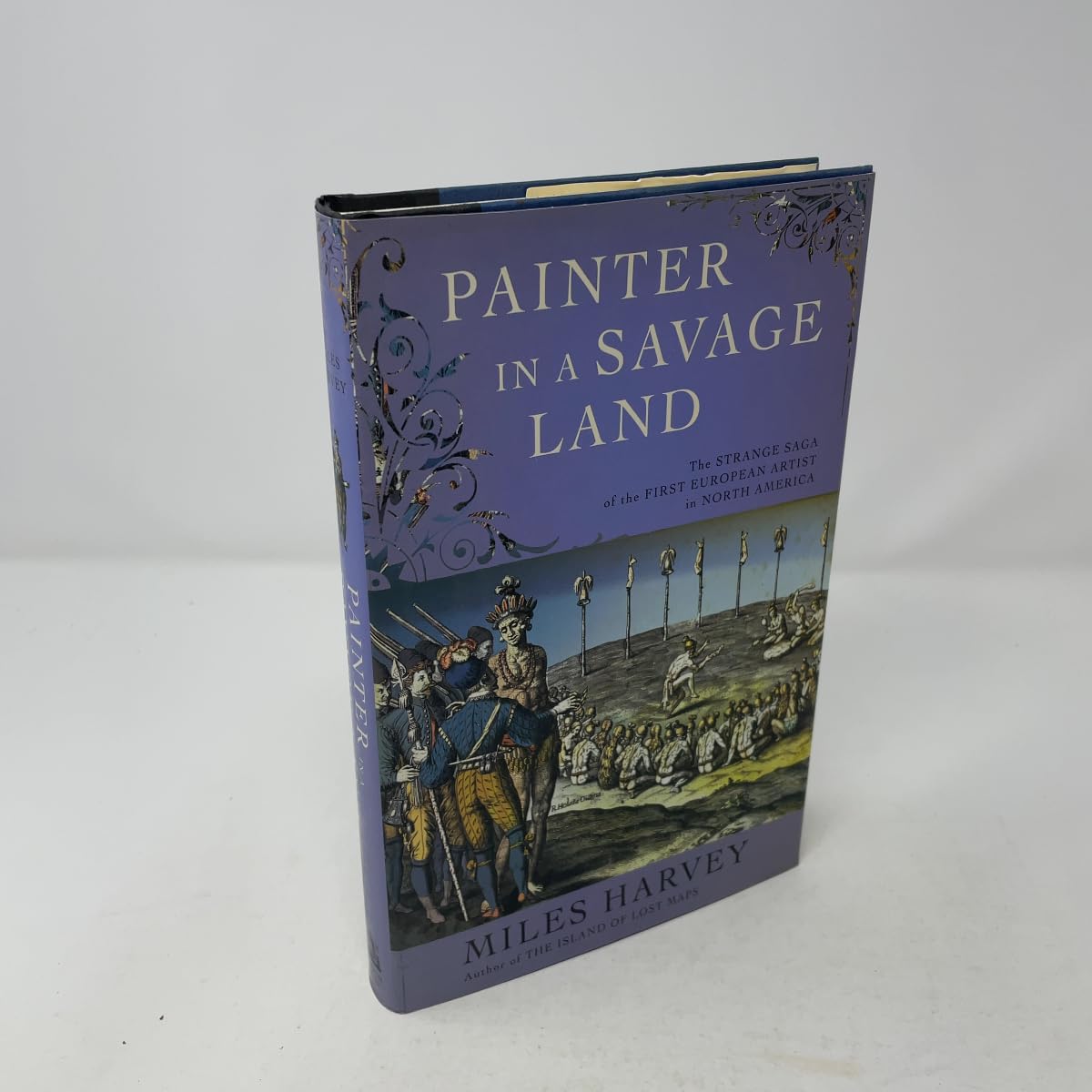 Buy Painter in a Savage Land: The Strange Saga of the First European Artist in North America — BookShops.in