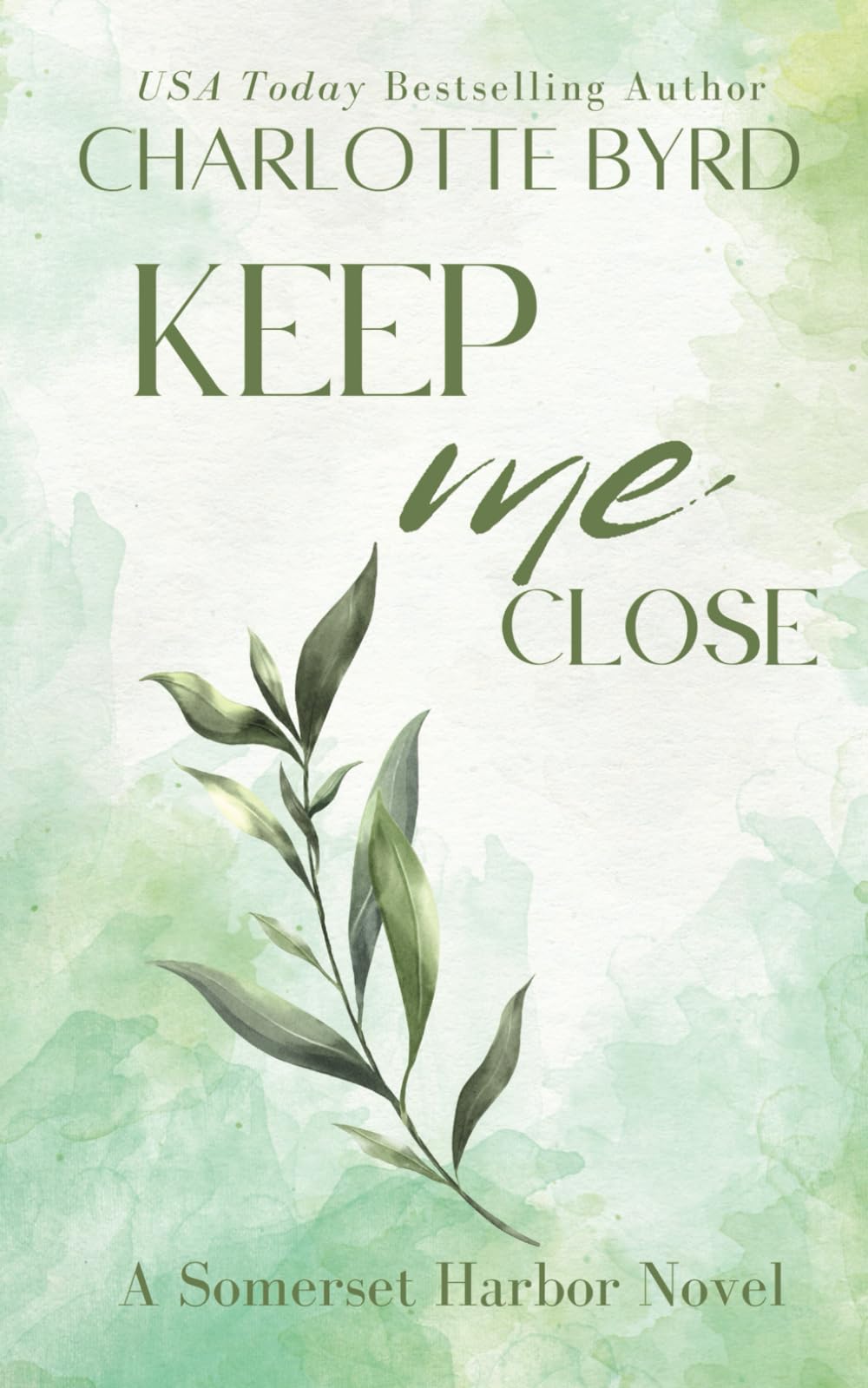 Keep Me Close: MacMillan Brothers (Somerset Harbor)